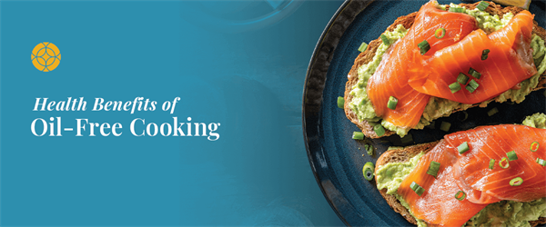 Health Benefits of Oil-Free Cooking